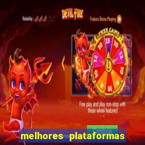 melhores plataformas de jogos do tigre